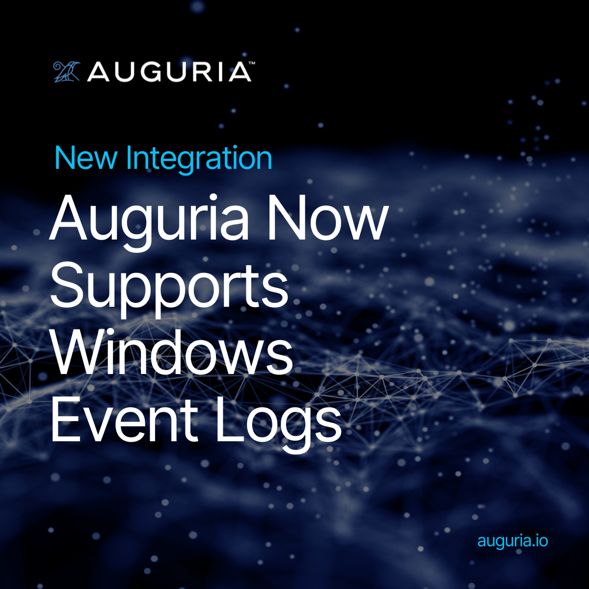 Auguria Now Supports Windows Event Logs